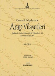 Al-Bilad al-Arabiyya fi al-wathaiq al-Uthmaniyya - Osmanlı Belgelerinde Arap Vilayetleri Cilt 6 - 1