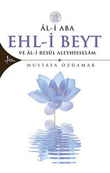 Al-i Aba Ehl-i Beyt Ve Al-i Resul Aleyhisselam - 1