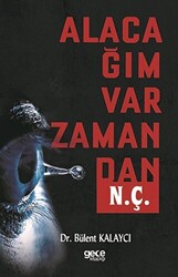 Alacağım Var Zamandan N. Ç. - 1