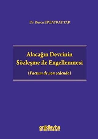 Alacağın Devrinin Sözleşme ile Engellenmesi - 1