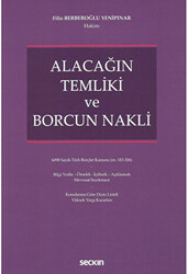 Alacağın Temliki ve Borcun Nakli - 1