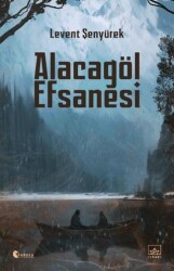 Alacagöl Efsanesi - 1