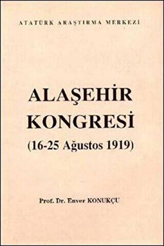 Alaşehir Kongresi 16-25 Ağustos 1919 - 1