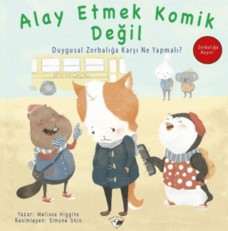 Alay Etmek Komik Değil - Zorbalığa Hayır! - 1