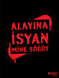 Alayına İsyan - 1