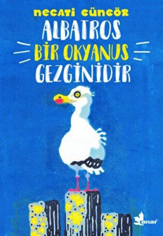 Albatros Bir Okyanus Gezginidir - 1