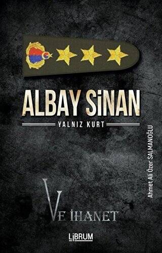 Albay Sinan Yalnız Kurt ve İhanet - 1