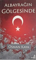 Albayrağın Gölgesinde - 1