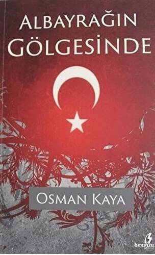 Albayrağın Gölgesinde - 1