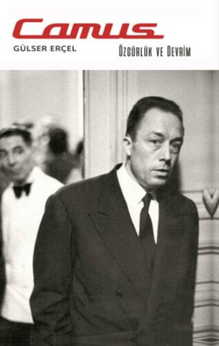 Albert Camus: Özgürlük ve Devrim - 1