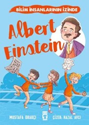 Albert Einstein - Bilim İnsanlarının İzinde - 1