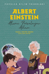 Albert Einstein - Popüler Bilim İnsanları - Nesil Çocuk Yayınları