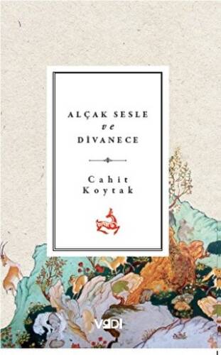 Alçak Sesle ve Divanece - 1