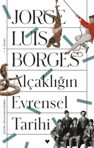 Alçaklığın Evrensel Tarihi - 1