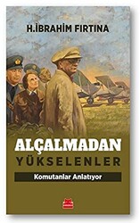 Alçalmadan Yükselenler - 1