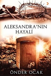 Aleksandra’nın Hayali - 1