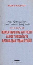 Aleksey Meresiev’in Destanlaşan Yaşam Öyküsü - 1