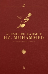 Alemlere Rahmet Hz. Muhammed S.A.V - 6 - Semerkand Yayınları