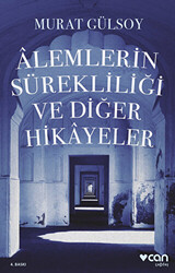 Alemlerin Sürekliliği ve Diğer Hikayeler - 1