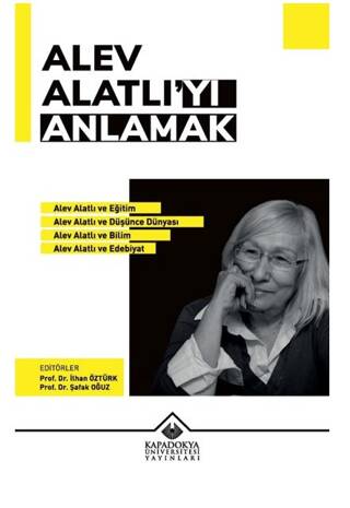 Alev Alatlı’yı Anlamak - 1
