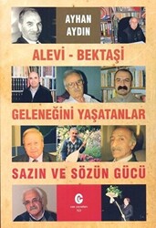 Alevi - Bektaşi Geleneğini Yaşatanlar Sazın ve Sözün Gücü - 1