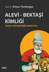 Alevi-Bektaşi Kimliği - Çizgi Kitabevi Yayınları