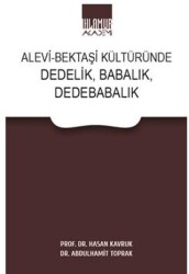 Alevi - Bektaşi Kültüründe Dedelik, Babalık, Dedebabalık - 1
