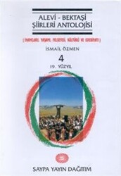Alevi - Bektaşi Şiirleri Antolojisi Cilt: 4 19. Yüzyıl - Saypa Yayın Dağıtım