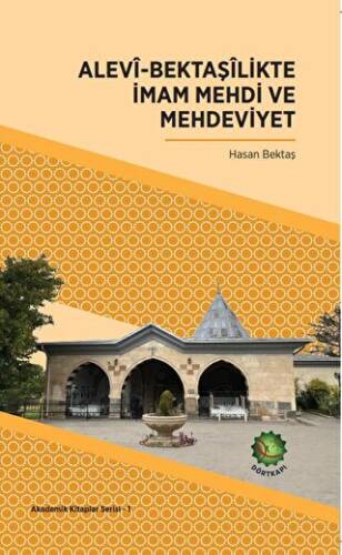 Alevi-Bektaşilikte İmam Mehdi ve Mehdeviyet - 1