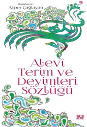 Alevi Terim ve Deyimleri Sözlüğü - Nota Bene Yayınları