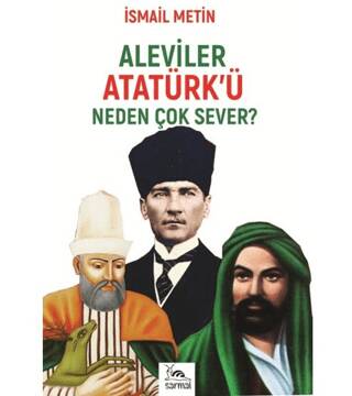 Aleviler Atatürk`ü Neden Çok Sever? - 1