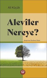 Aleviler Nereye - Pervane Yayınevi