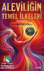 Aleviliğin Temel İlkeleri - Ozan Yayıncılık