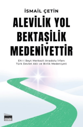 Alevilik Yol Bektaşilik Medeniyettir - Siyah Beyaz Yayınları