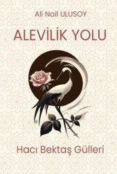 Alevilik Yolu - Hacı Bektaş Gülleri - Can Yayınları (Ali Adil Atalay)