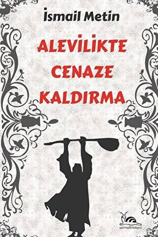 Alevilikte Cenaze Kaldırma - 1