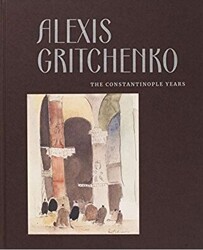 Alexis Gritchenko - The Constantinople Years - 1