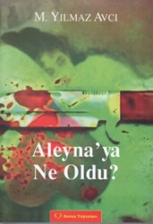 Aleyna`ya Ne Oldu? - 1