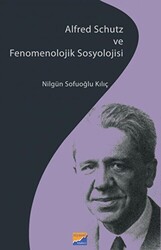 Alfred Schutz ve Fenomenolojik Sosyolojisi - 1