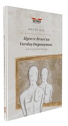 Algea ve Bruce`un Varoluş Dayanışması - 1