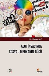 Algı İnşasında Sosyal Medyanın Gücü - 1