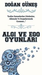 Algı ve Ego Oyunları - 1