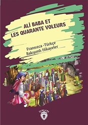 Ali Baba Et Les Quarante Voleurs Ali Baba Ve Kırk Haramiler Fransızca Türkçe Bakışımlı Hikayeler - Dorlion Yayınları