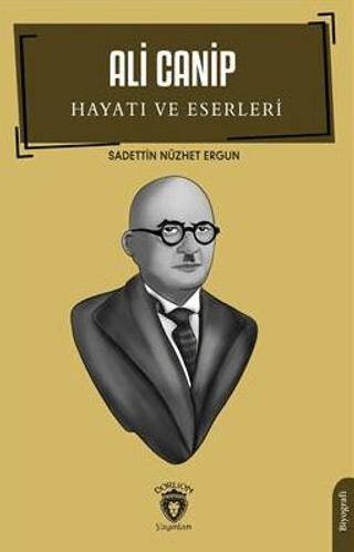 Ali Canip Hayatı Ve Eserleri - 1