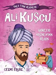 Ali Kuşçu - Gökleri Arşınlayan Bilgin - 1