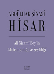 Ali Nizami Bey’in Alafrangalığı ve Şeyhliği - 1
