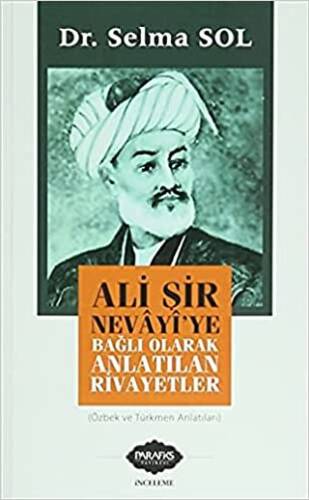 Ali Şir Nevayi`ye Bağlı Olarak Anlatılan Rivayetler - 1