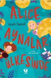 Alice Aynalar Ülkesinde - 1