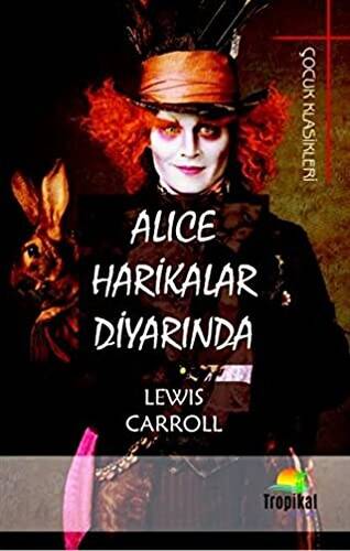 Alice Harikalar Diyarında - 1