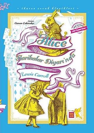 Alice Harikalar Diyarı`nda - İkaros Çocuk Klasikleri İki Farklı Renkte - 1